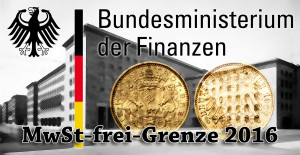 BMF-Bundesfinanzministerium-Gold-MwSt-Freigrenze-2016